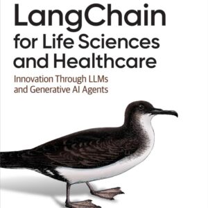 LangChain for Life Sciences and Healthcare: Innovative Through LLMs and Generative AI Agents